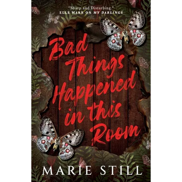 Bad Things Happened in This Room