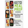 Keto Meal Prep Cookbook: 100 Simple, Wholesome and Healthy Keto Meal Prep Recipes to Prep, Grab, and Go with 30-Days Keto Meal Plan for Beginne