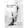 Three Chapbooks / Three Poets