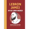 Lebron James: In His Own Words: Young Reader Edition