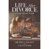 Life After Divorce: A Single Parents Guide