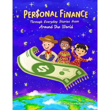 Personal Finance through Everyday Stories from around the World: Growing money, saving and investing for kids