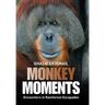 Monkey Moments: Encounters in Rainforest Escapades