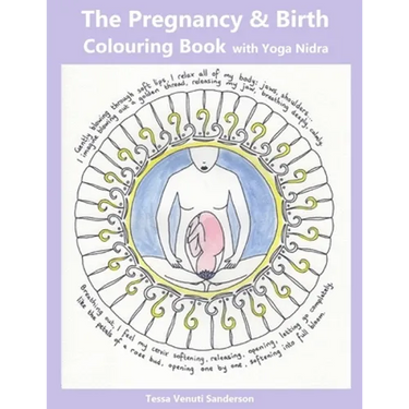The Pregnancy & Birth Colouring Book with Yoga Nidra: Preparing for Birth through Mindfulness and Relaxation