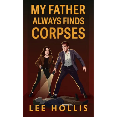 My Father Always Finds Corpses