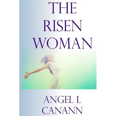 The Risen Woman