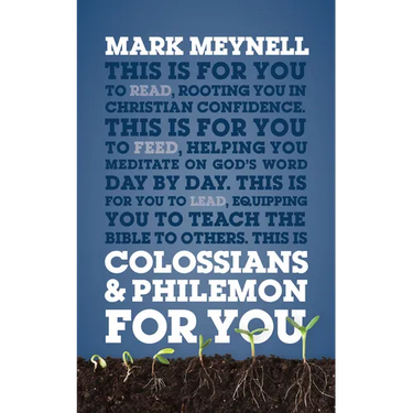 Colossians & Philemon for You: Rooting You in Christian Confidence