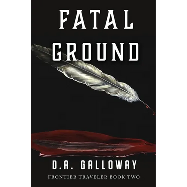 Fatal Ground: Love, Betrayal & Death in Montana Territory
