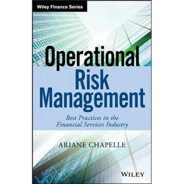 Operational Risk Management: Best Practices in the Financial Services Industry