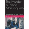 The Murder of Anna Mae Aquash