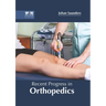Recent Progress in Orthopedics
