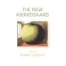 The New Kierkegaard