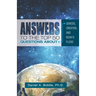 Answers to the Top 50 Questions about Genesis, Creation, and Noah's Flood