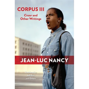Corpus III: Cruor and Other Writings