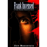 Frank Incensed: A Frank Rozzani Detective Novel (Frank Rozzani Detective Series Book 3)