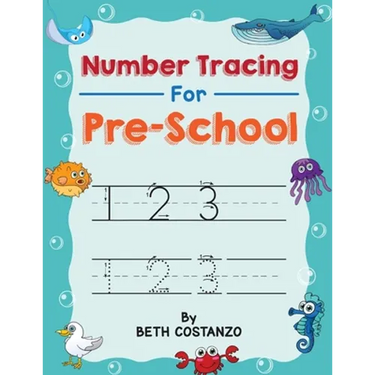 Number Tracing book for Preschoolers: Preschool Numbers Tracing Math Practice Workbook: Math Activity Book for Pre K, Kindergarten and Kids Ages 3-5 (