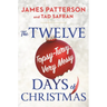 The Twelve Topsy-Turvy, Very Messy Days of Christmas