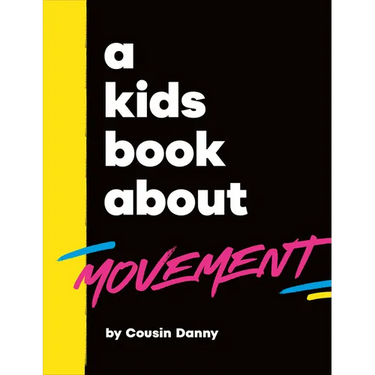 A Kids Book about Movement
