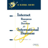 Internet Resources and Services for International Business: A Global Guide