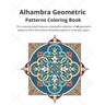 Alhambra Geometric: Patterns Coloring Book