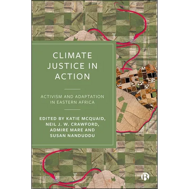 Climate Justice in Action: Activism and Adaptation in Eastern Africa