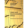 Islam and Environmental Ethics