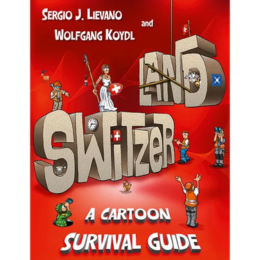 Switzerland: A Cartoon Survival Guide