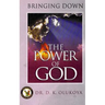Bringing down the power of God