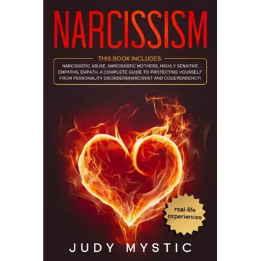 Narcissism: This book includes: narcissistic abuse, narcissistic mothers, highly sensitive empaths, empath. A complete guide to pr