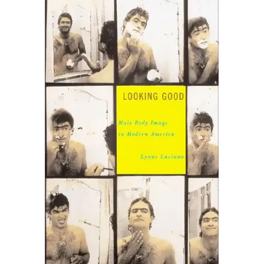 Looking Good: Male Body Image in Modern America