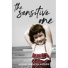 The Sensitive One: A Memoir