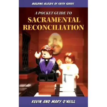 A Pocket Guide to Sacramental Reconciliation: Building Blocks of Faith Series