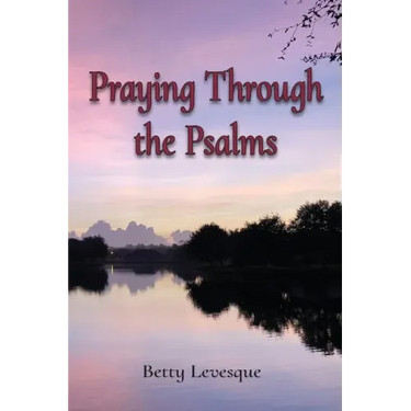 Praying Through the Psalms