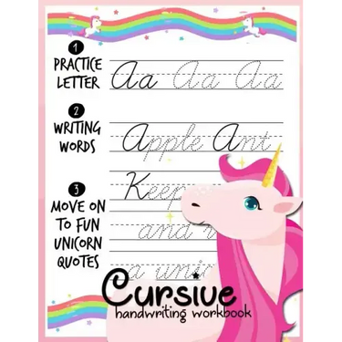 Cursive handwriting workbook: Unicorn Cursive Writing Practice Book Homework For Girl Kids Beginners How to Write Cursive Alfhabet Step By Step And