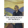 The Genealogy of Morals: A Polemic