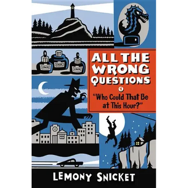 Who Could That Be at This Hour?: Also Published as All the Wrong Questions: Question 1