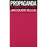 Propaganda: The Formation of Men's Attitudes