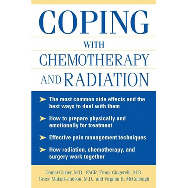 Coping with Chemotherapy and Radiation Therapy: Everything You Need to Know