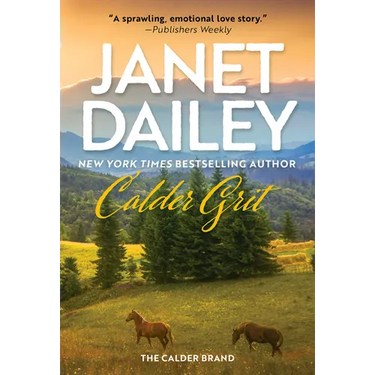 Calder Grit: A Sweeping Historical Ranching Dynasty Novel