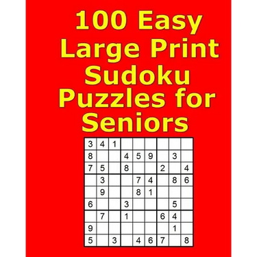 100 Easy Large Print Sudoku Puzzles for Seniors