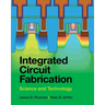 Integrated Circuit Fabrication