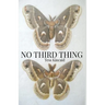 No Third Thing