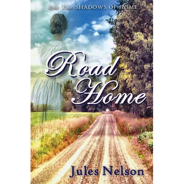 Road Home: Book two of Shadows of Home