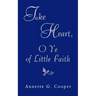 Take Heart, O Ye of Little Faith