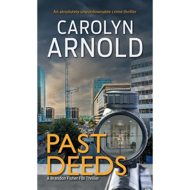 Past Deeds: An absolutely unputdownable crime thriller