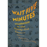 Wait Five Minutes: Weatherlore in the Twenty-First Century