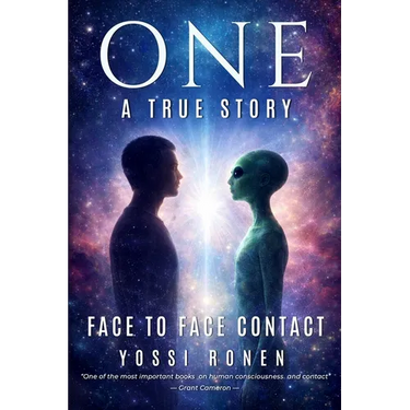 One: Face-to-Face Contact, Experiencing ET Consciousness, and Human Consciousness Evolution