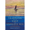 Yearning for the Vast and Endless Sea: The Good News about the Good News