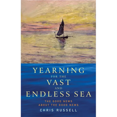 Yearning for the Vast and Endless Sea: The Good News about the Good News