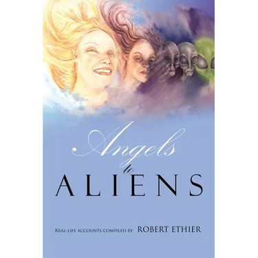 Angels to Aliens